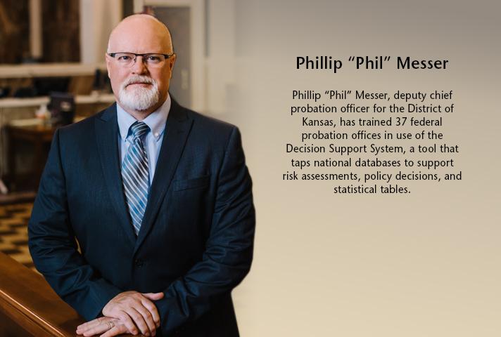 Phillip “Phil” Messer, deputy chief probation officer for the Kansas District. 